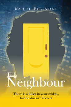 The Neighbour:There is a killer in your midst....but he doesn't know it