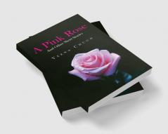 A Pink Rose:And Other Short Stories