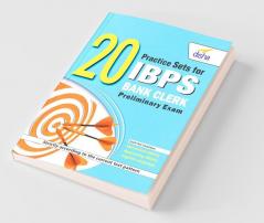 20 Practice Sets for IBPS Bank Clerk Preliminary Exam