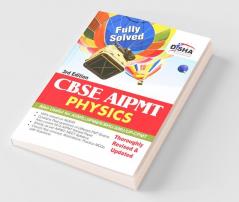 CBSE AIPMT Medical Entrance Physics - 3rd Edition (Must for AIIMS/AFMC/JIPMER)