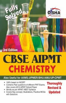 CBSE AIPMT Medical Entrance Chemistry - 3rd Edition (Must for AIIMS/AFMC/JIPMER)