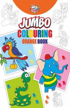 Jumbo Colouring Orange Book for Kids | Best Gift to Children for Drawing Coloring and Painting