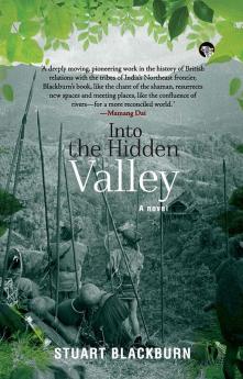 Into the Hidden Valley: A Novel