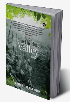 Into the Hidden Valley: A Novel