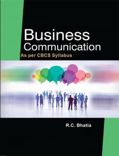Business Communication : As Per CBCS Syllabus