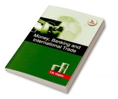 Money Banking and International Trade 9/E