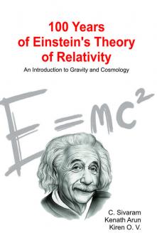 100 Years of Einstein Theory of Relativity an Introduction to Gravity and Cosmology