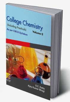 College Chemistry (Including Practicals) As Per CBCS Syllabus Vol. - II