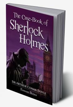 The Casebook Of Sherlock Holmes