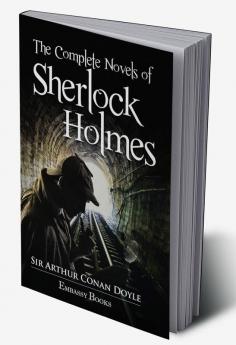 The Complete Novels Sherlock Holmes