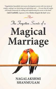 The Forgotten Secrets Of A Magical Marriage