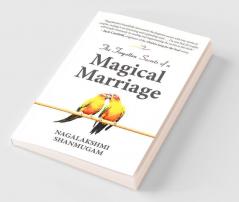 The Forgotten Secrets Of A Magical Marriage