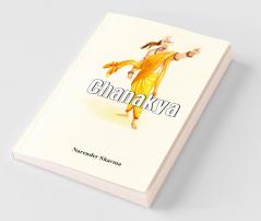 Chanakya - A Biography