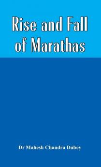 Rise And Fall Of Marathas