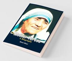 Mother Teresa- A Biography