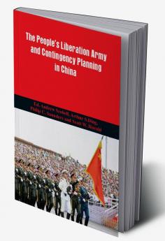 The People's Liberation Army and Contingency Planning in China