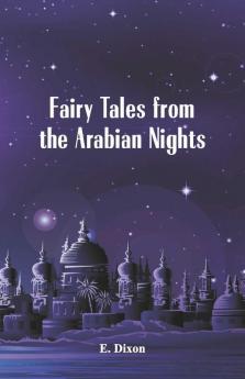 Fairy Tales from the Arabian Nights