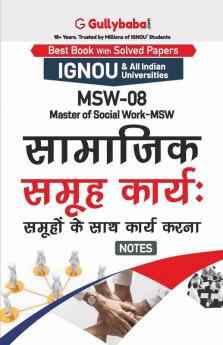 MSW-08 सामाजिक समूह कार्य: समूहों के साथ कार्य करना
