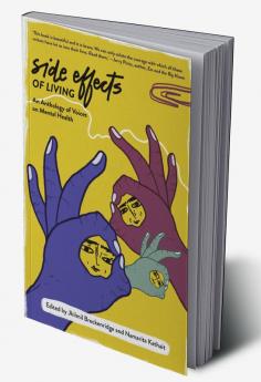 Side Effects of Living: An Anthology of Voices on Mental Health