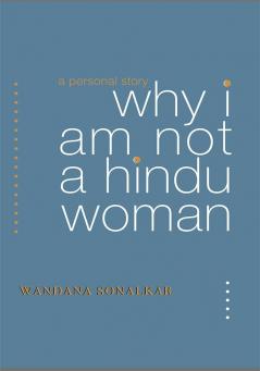 Why I am not a Hindu Woman: a personal story