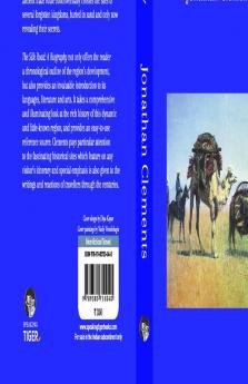 Silk Road: A Biography: From Prehistory To The Present Day