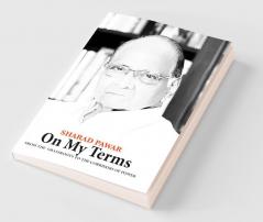 On My Terms: From the Grassroots to the Corridors of Power