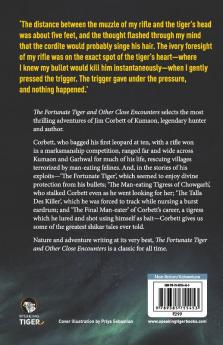 The Fortunate Tiger: And Other Close Encounters