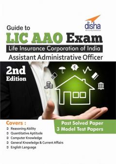 LIC Assistant Administrative Officer's (AAO) Exam Guide with 3 Mock Tests 2nd Edition