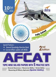 AFCAT Topic-wise Solved Papers (2011-16) with 5 Practice Sets 2nd Edition