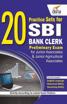 20 Practice Sets for SBI Bank Clerk Preliminary Exam for Jr Associates & Jr Agricultural Associates