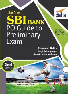 The New SBI Bank PO Guide to Preliminary Exam with 2015 Solved Paper  2nd Edition