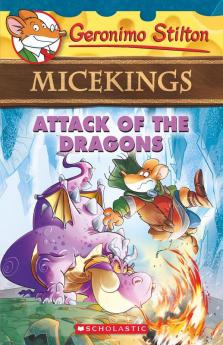 GERONIMO STILTON - MICEKINGS#01 ATTACK OF THE DRAGONS