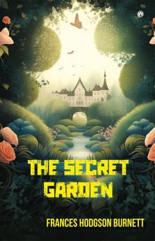 THE SECRET GARDEN