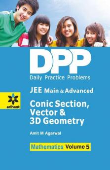 Daily Practice Problems (DPP) for JEE Main & Advanced - Conic Section Vector & 3D Geometry Vol.5 Mathematics