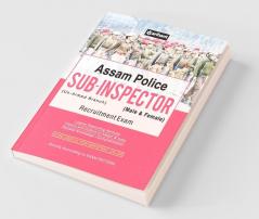 Assam Police Sub Inspector (Un-Armed Branch) Male & Female Recruitment Exam