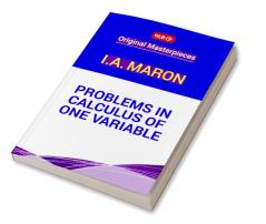Problems in Calculus of one Variable