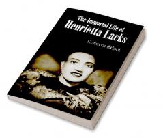 The Immortal Life of Henrietta Lacks