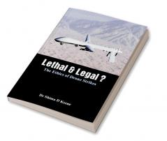 Lethal & Legal ? The Ethics of Drone Strikes