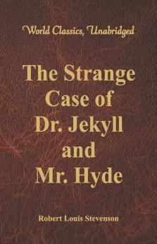The Strange Case Of Dr. Jekyll And Mr. Hyde