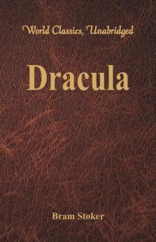 Dracula (World Classics Unabridged)