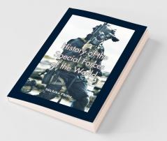 History Of The Special Forces Of The World