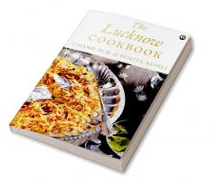 The Lucknow Cookbook