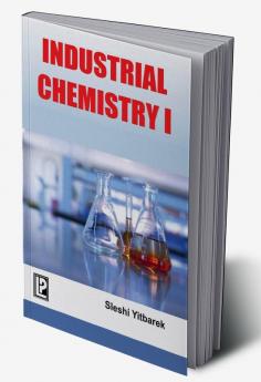 INDUSTRIAL CHEMISTRY–I