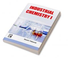 INDUSTRIAL CHEMISTRY–I