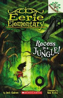 BRANCHES EERIE ELEMENTARY#03 RECESS IS A JUNGLE!