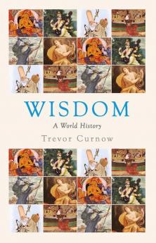 Wisdom: A World History