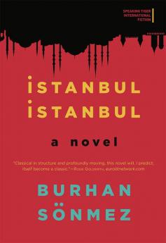 Istanbul Istanbul: A Novel