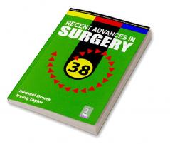 RECENT ADVANCES IN SURGERY 38