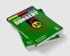 RECENT ADVANCES IN SURGERY 38