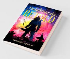 Mahabharata Retold: Part - 1